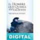 El hombre que quería ser valiente Nicholas Evans