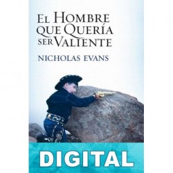 El hombre que quería ser valiente Nicholas Evans