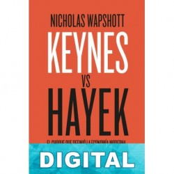 Keynes vs Hayek Nicholas Wapshott