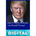¿Qué le espera al mundo con Donald Trump? Adam J. Oderoll