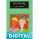 Cómo ser buenos Nick Hornby