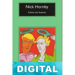 Cómo ser buenos Nick Hornby