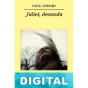 Juliet, desnuda Nick Hornby