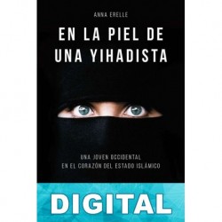 En la piel de una yihadista Anna Erelle