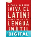¡Viva el latín! Nicola Gardini
