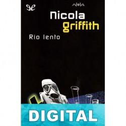 Río lento Nicola Griffith