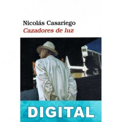 Cazadores de luz Nicolás Casariego