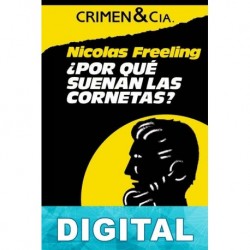 ¿Por qué suenan las cornetas? Nicolas Freeling