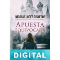 Apuesta equivocada Nicolás López Cisneros
