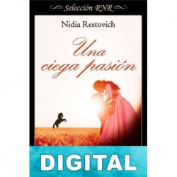 Una ciega pasión Nidia Restovich
