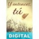 Y entonces, tú Nieves García Bautista
