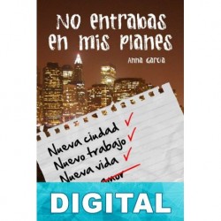 No entrabas en mis planes. 10 navidades después Anna García