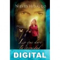 Lo que dure la eternidad Nieves Hidalgo