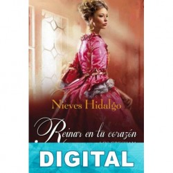 Reinar en tu corazón Nieves Hidalgo
