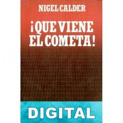 ¡Que viene el cometa! Nigel Calder