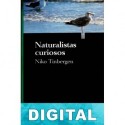 Naturalistas curiosos Niko Tinbergen