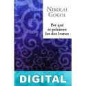 Por qué se pelearon los dos Ivanes Nikolái Gógol