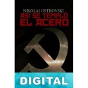 Así se templó el acero Nikolái Ostrovski