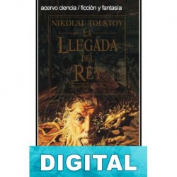 La llegada del rey 1 Nikolai Tolstoy