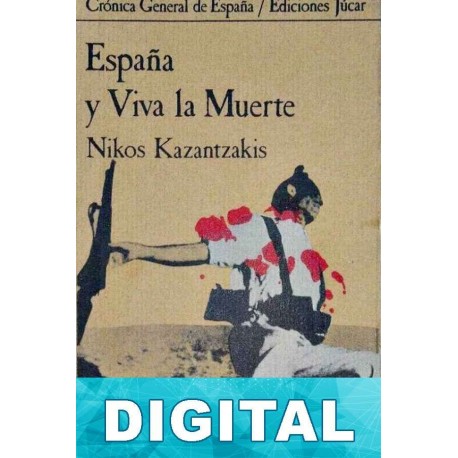 España y viva la muerte Nikos Kazantzakis