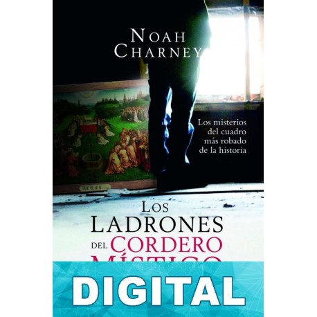 Los ladrones del Cordero Místico Noah Charney