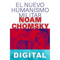 El nuevo humanismo militar Noam Chomsky
