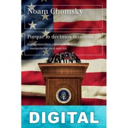 Porque lo decimos nosotros Noam Chomsky