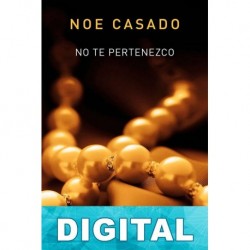 No te pertenezco Noe Casado