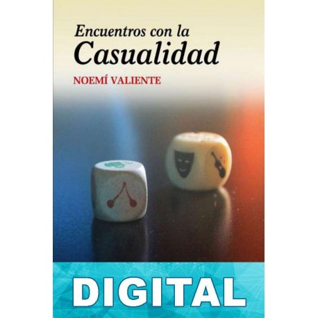 Encuentros con la casualidad Noemí Valiente