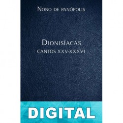 Dionisíacas Cantos XXV-XXXVI Nono de Panópolis