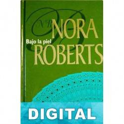 Bajo la piel Nora Roberts