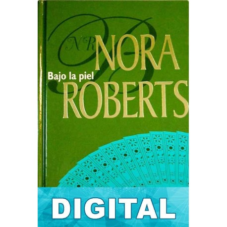 Bajo la piel Nora Roberts