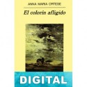 El colorín afligido Anna Maria Ortese