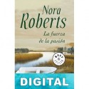 La fuerza de la pasión Nora Roberts