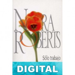 Solo trabajo Nora Roberts