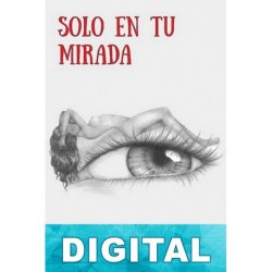 Solo en tu mirada Anna Olmo