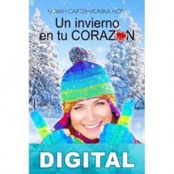 Un invierno en tu corazón Norah Carter & Monika Hoff