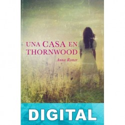 Una casa en Thornwood Anna Romer