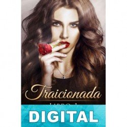 Traicionada. Libro 1 Norma Clark