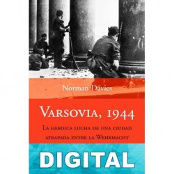Varsovia, 1944 Norman Davies