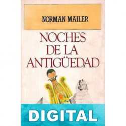 Noches de la antigüedad Norman Mailer