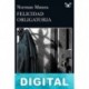Felicidad obligatoria Norman Manea