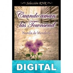 Cuando aman las Townsend Nunila de Mendoza