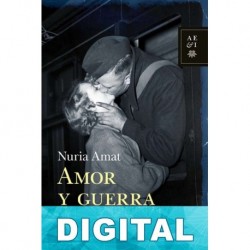 Amor y guerra Nuria Amat