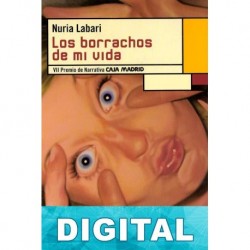Los borrachos de mi vida Nuria Labari