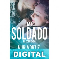 Mi soldado. El comienzo Nuria Ortiz