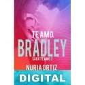 Te amo, Bradley Nuria Ortiz