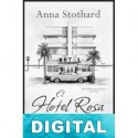 El hotel rosa Anna Stothard