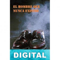 El hombre que nunca existió Olga Núñez Miret