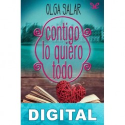 Contigo lo quiero todo Olga Salar